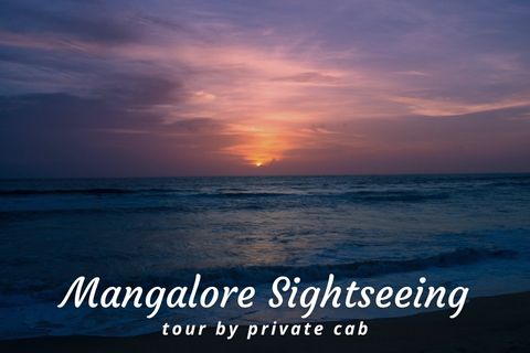 One Day Mangalore Sightseeing Tour by Car